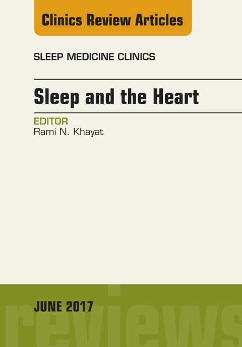 Cover image for book Sleep and the Heart, An Issue of Sleep Medicine Clinics