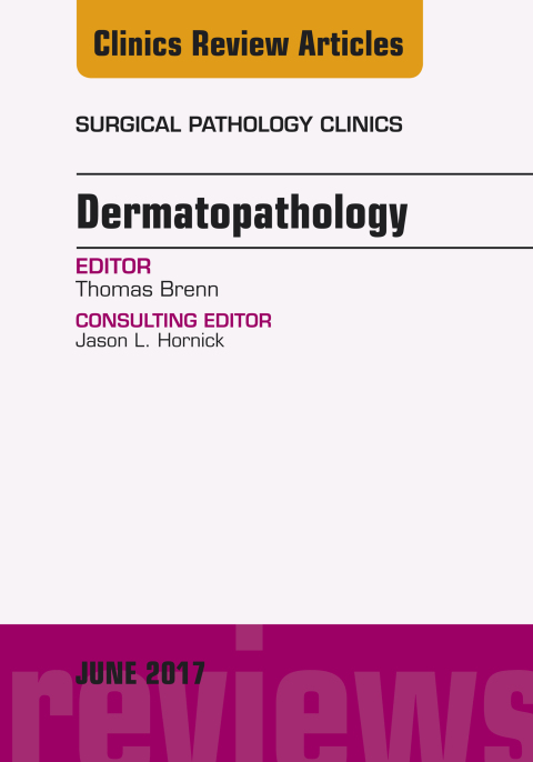 Cover image for book Dermatopathology, An Issue of Surgical Pathology Clinics