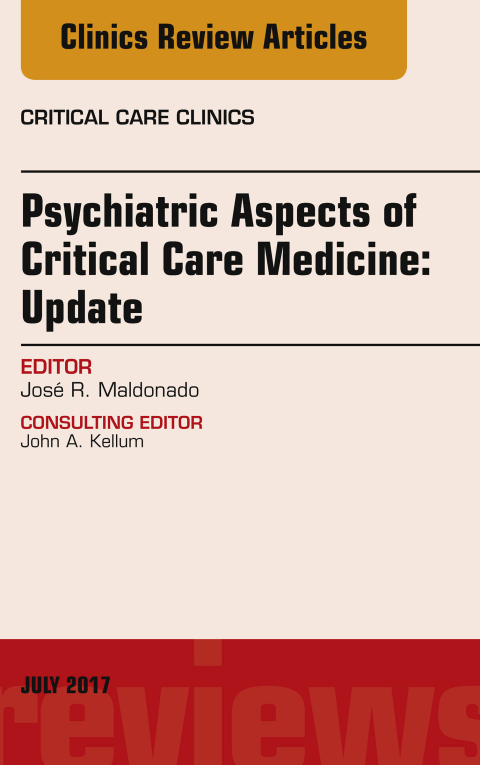 Cover image for book Psychiatric Aspects of Critical Care Medicine, An Issue of Critical Care Clinics