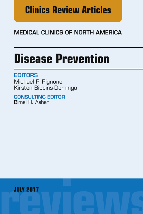 Cover image for book Disease Prevention, An Issue of Medical Clinics of North America