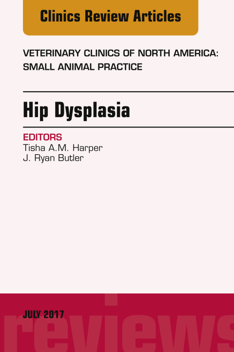 Cover image for book Hip Dysplasia, An Issue of Veterinary Clinics of North America: Small Animal Practice