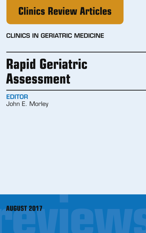 Cover image for book Rapid Geriatric Assessment, An Issue of Clinics in Geriatric Medicine