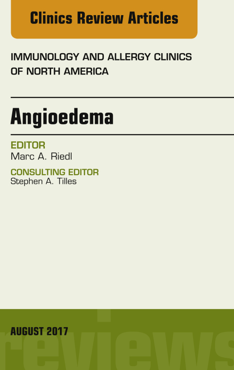 Cover image for book Angioedema, An Issue of Immunology and Allergy Clinics of North America