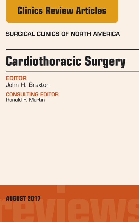 Cover image for book Cardiothoracic Surgery, An Issue of Surgical Clinics