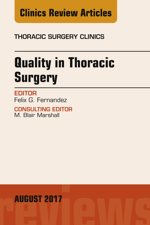 Cover image for book Quality in Thoracic Surgery, An Issue of Thoracic Surgery Clinics