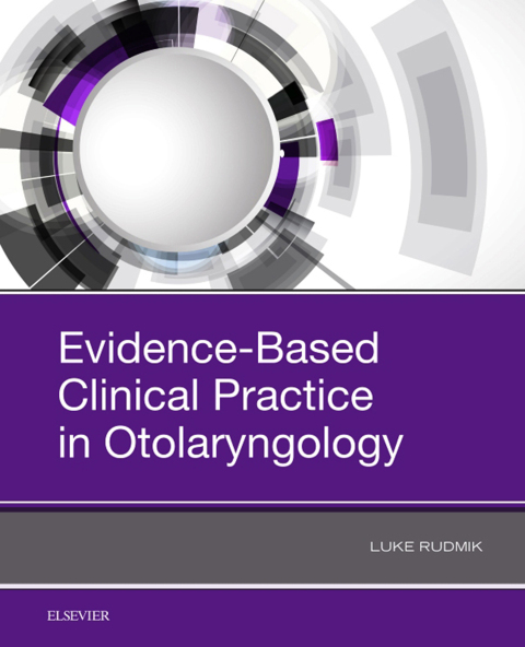 Cover image for book Evidence-Based Clinical Practice in Otolaryngology