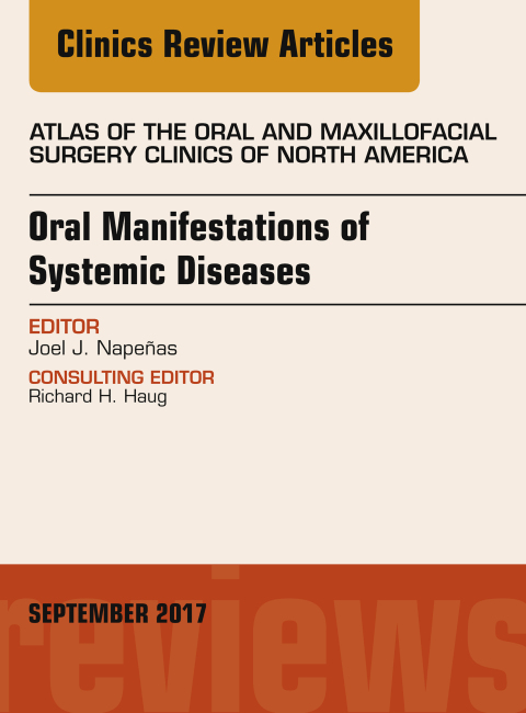 Cover image for book Oral Manifestations of Systemic Diseases, An Issue of Atlas of the Oral & Maxillofacial Surgery Clinics