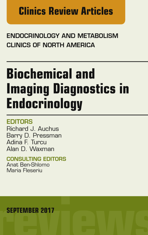 Cover image for book Biochemical and Imaging Diagnostics in Endocrinology, An Issue of Endocrinology and Metabolism Clinics of North America