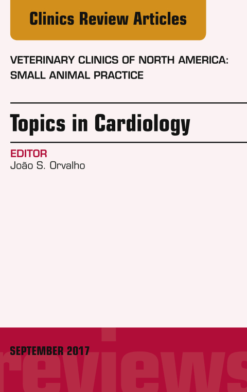 Cover image for book Topics in Cardiology, An Issue of Veterinary Clinics of North America: Small Animal Practice