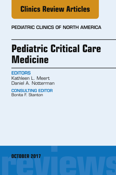 Cover image for book Pediatric Critical Care Medicine, An Issue of Pediatric Clinics of North America
