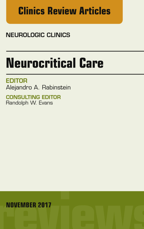 Cover image for book Neurocritical Care, An Issue of Neurologic Clinics