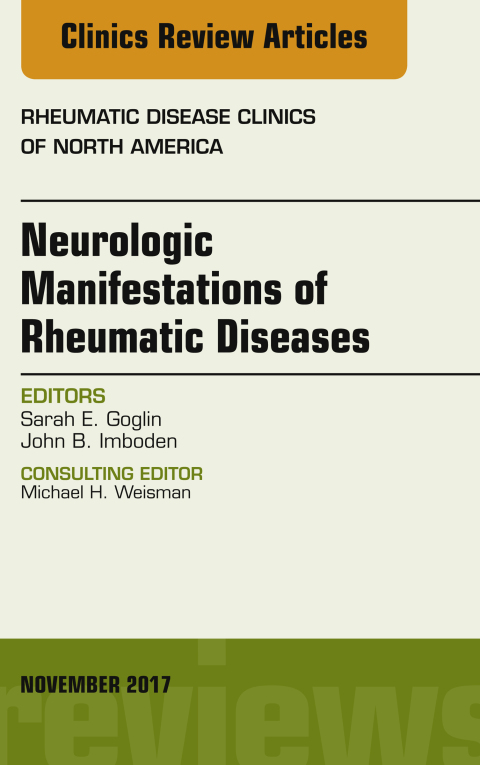 Cover image for book Neurologic Manifestations of Rheumatic Diseases, An Issue of Rheumatic Disease Clinics of North America