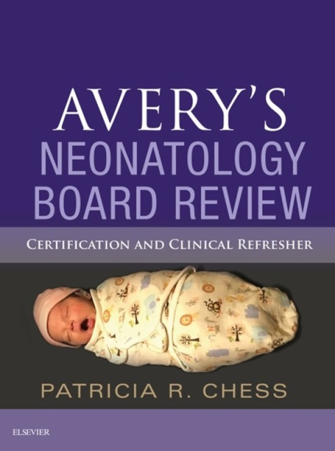 Cover image for book Avery's Neonatology Board Review