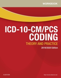 Omslagafbeelding: Workbook for ICD-10-CM/PCS Coding: Theory and Practice, 2019/2020 Edition 1st edition 9780323532204