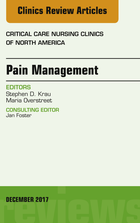 Cover image for book Pain Management, An Issue of Critical Nursing Clinics