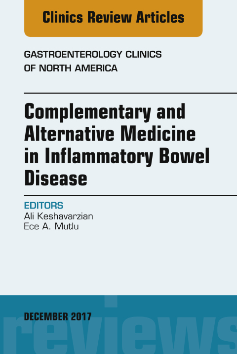 Cover image for book Complementary and Alternative Medicine in Inflammatory Bowel Disease, An Issue of Gastroenterology Clinics of North America