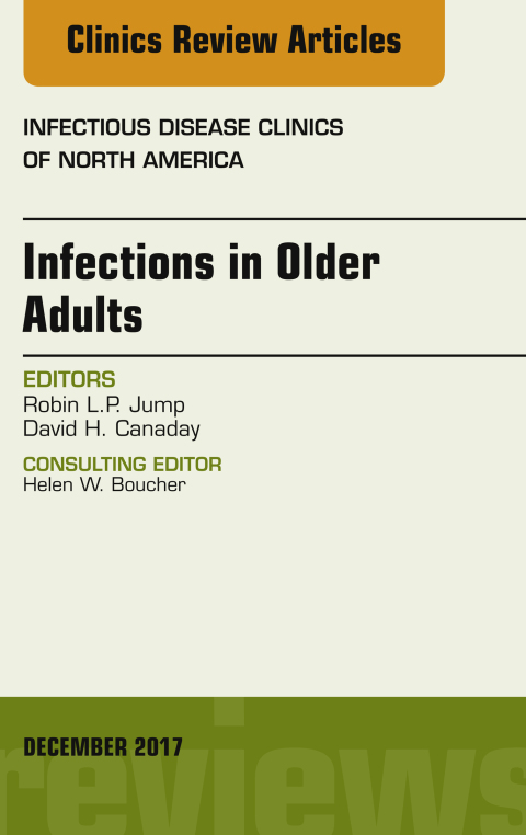Cover image for book Infections in Older Adults, An Issue of Infectious Disease Clinics of North America