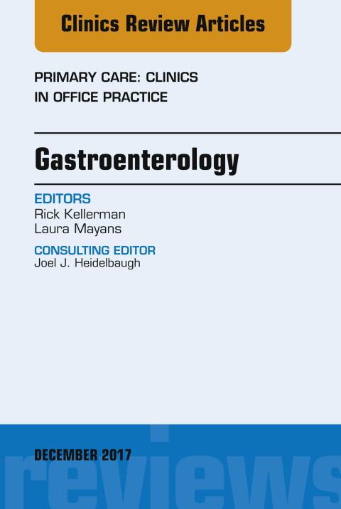 Cover image for book Gastroenterology, An Issue of Primary Care: Clinics in Office Practice