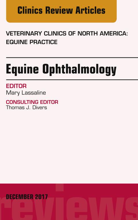 Cover image for book Equine Ophthalmology, An Issue of Veterinary Clinics of North America: Equine Practice