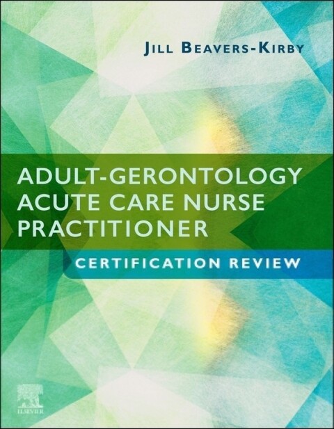 Cover image for book Adult-Gerontology Acute Care Nurse Practitioner Certification Review