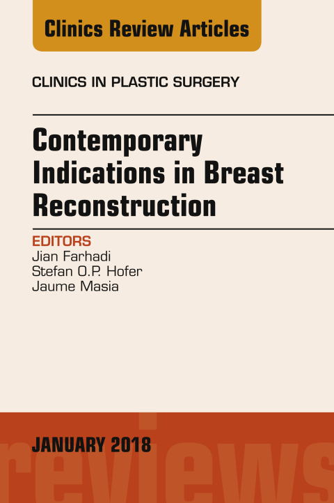 Cover image for book Contemporary Indications in Breast Reconstruction, An Issue of Clinics in Plastic Surgery