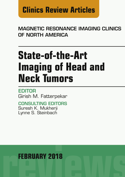 Cover image for book State-of-the-Art Imaging of Head and Neck Tumors, An Issue of Magnetic Resonance Imaging Clinics of North America