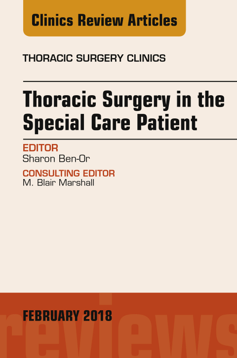 Cover image for book Thoracic Surgery in the Special Care Patient, An Issue of Thoracic Surgery Clinics