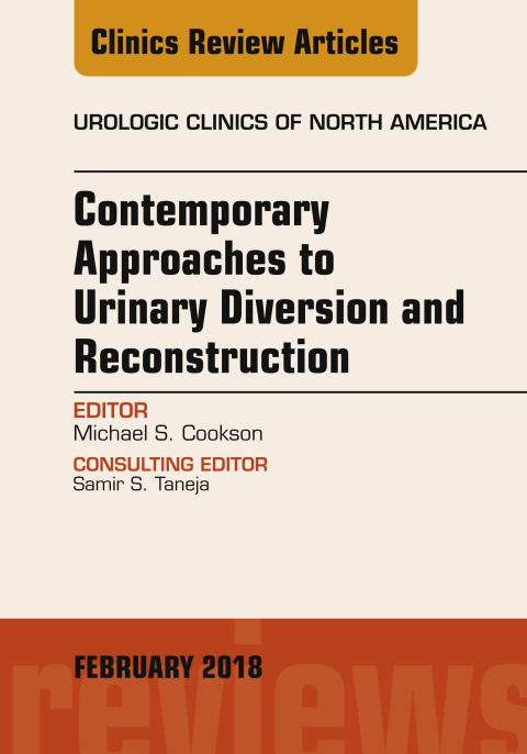 Cover image for book Contemporary Approaches to Urinary Diversion and Reconstruction, An Issue of Urologic Clinics