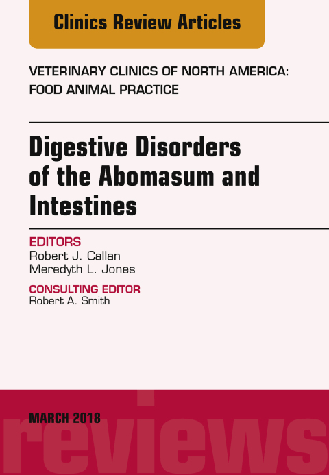 Cover image for book Digestive Disorders in Ruminants, An Issue of Veterinary Clinics of North America: Food Animal Practice