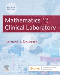 Imagen de portada: Mathematics for the Clinical Laboratory 4th edition 9780323554824