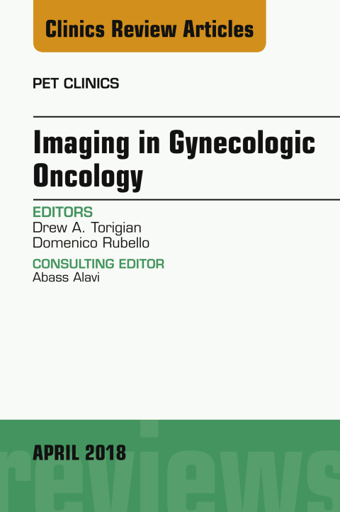 Cover image for book Imaging in Gynecologic Oncology, An Issue of PET Clinics