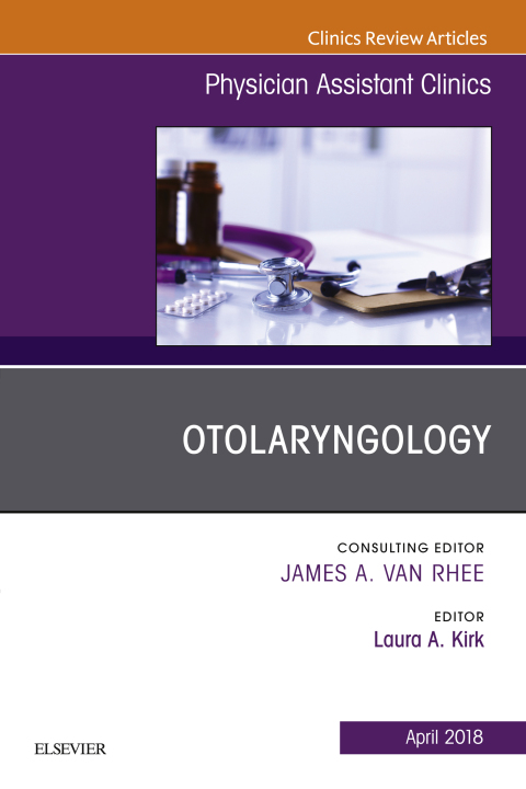 Cover image for book Otolaryngology, An Issue of Physician Assistant Clinics