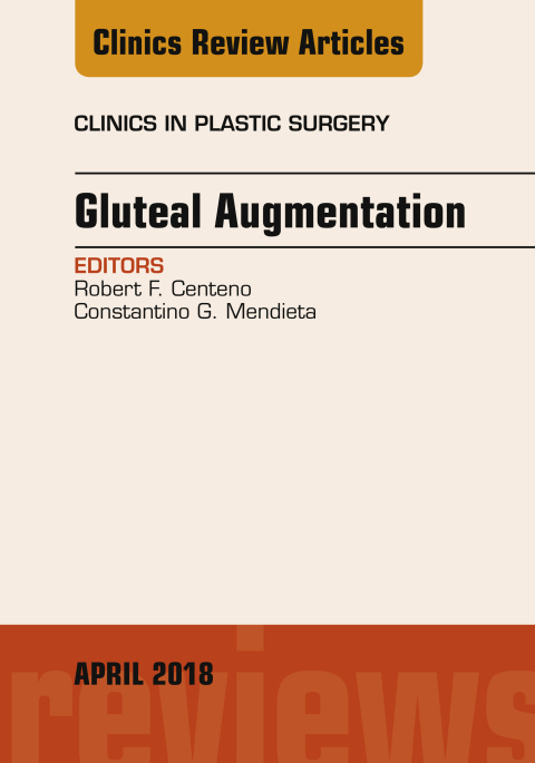 Cover image for book Gluteal Augmentation, An Issue of Clinics in Plastic Surgery