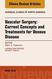 Titelbild: Vascular Surgery: Current Concepts and Treatments for Venous Disease, An Issue of Surgical Clinics 9780323583282
