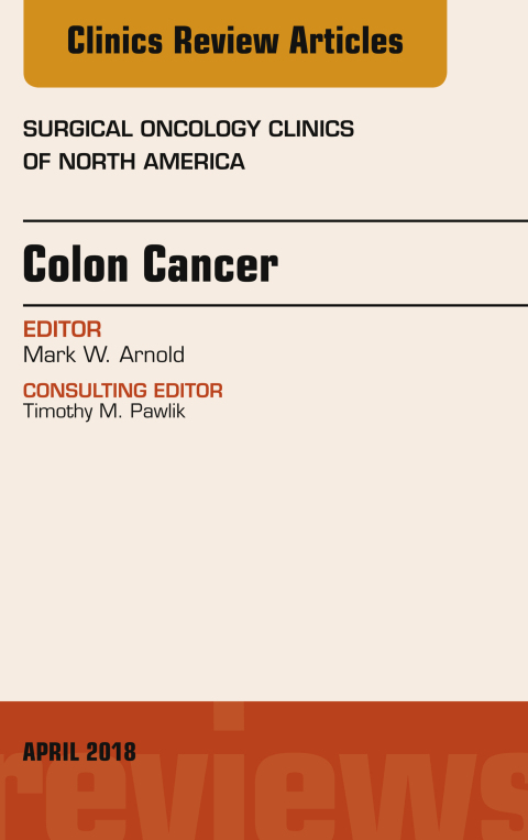 Cover image for book Colon Cancer, An Issue of Surgical Oncology Clinics of North America