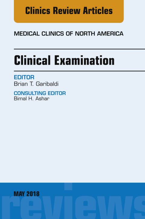 Cover image for book Clinical Examination, An Issue of Medical Clinics of North America