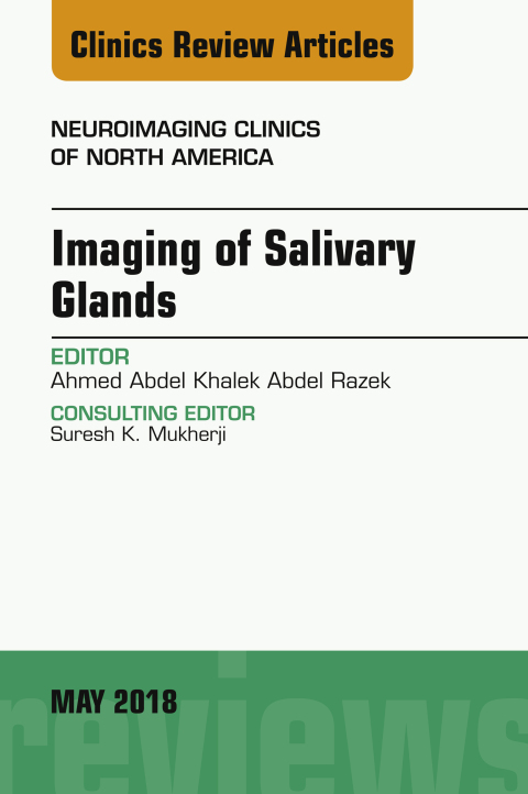 Cover image for book Imaging of Salivary Glands, An Issue of Neuroimaging Clinics of North America