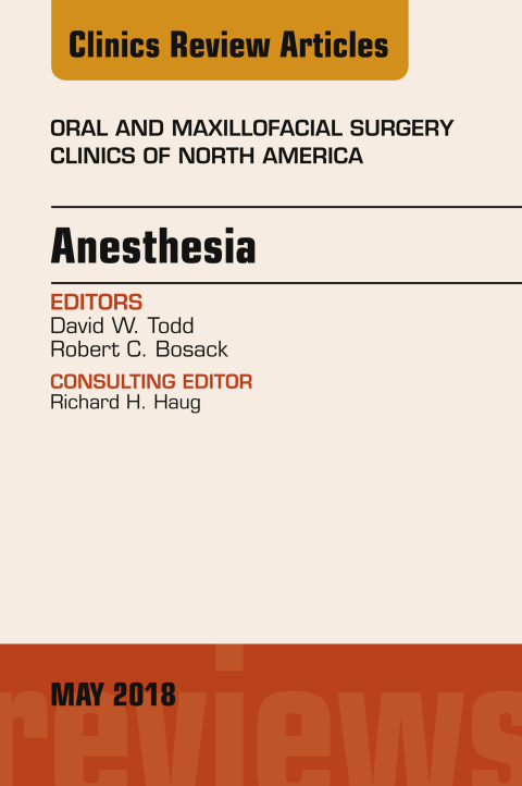 Cover image for book Anesthesia, An Issue of Oral and Maxillofacial Surgery Clinics of North America