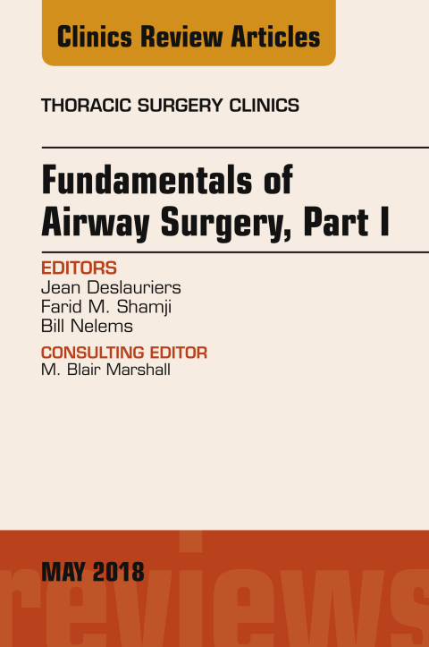 Cover image for book Fundamentals of Airway Surgery, Part I, An Issue of Thoracic Surgery Clinics