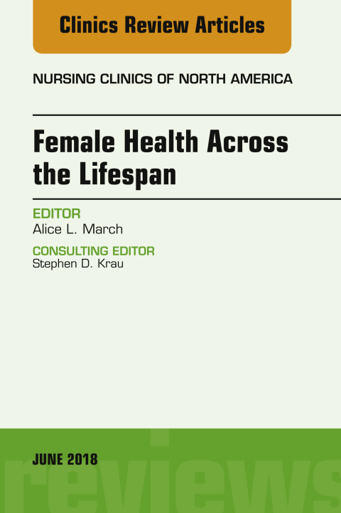 Cover image for book Women’s Health Across the Lifespan, An Issue of Nursing Clinics