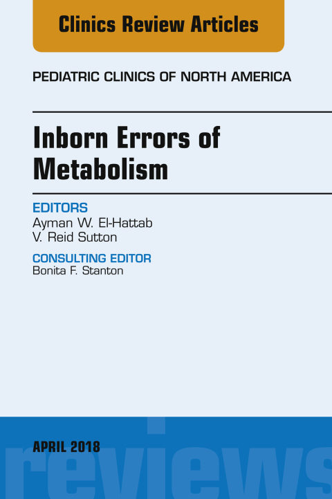 Cover image for book Inborn Errors of Metabolism, An Issue of Pediatric Clinics of North America