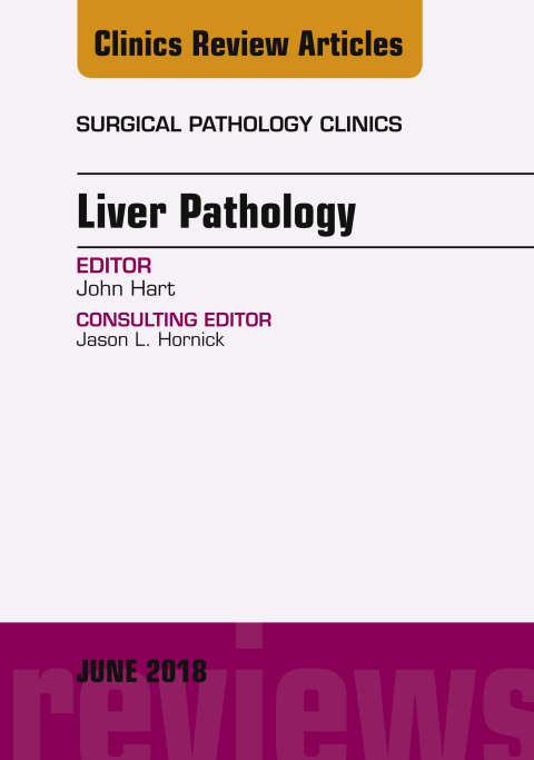 Cover image for book Liver Pathology, An Issue of Surgical Pathology Clinics