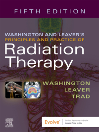 Cover image: Washington & Leaver’s Principles and Practice of Radiation Therapy 5th edition 9780323596954