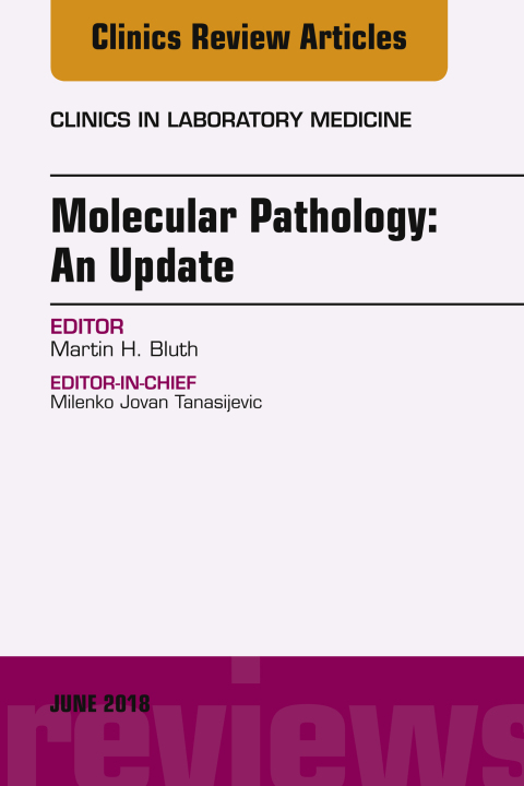 Cover image for book Molecular Pathology: An Update, An Issue of the Clinics in Laboratory Medicine