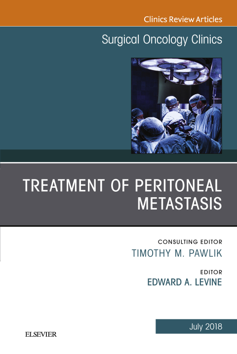 Cover image for book Treatment of Peritoneal Metastasis, An Issue of Surgical Oncology Clinics of North America