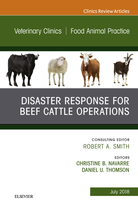Cover image for book Disaster Response and Beef Cattle Operations, An Issue of Veterinary Clinics of North America: Food Animal Practice