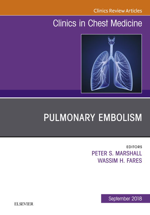 Cover image for book Pulmonary Embolism, An Issue of Clinics in Chest Medicine