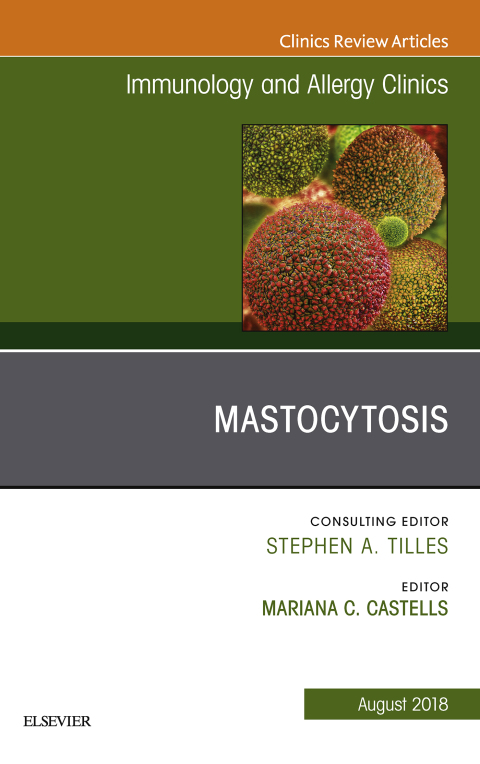 Cover image for book Mastocytosis, An Issue of Immunology and Allergy Clinics of North America