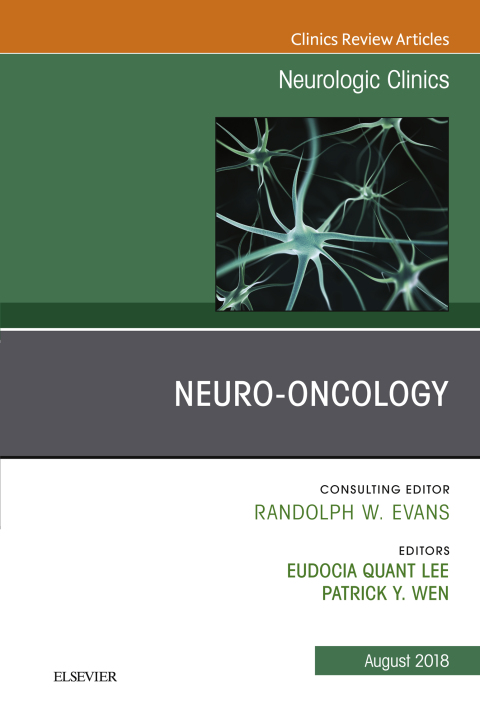 Neuro-oncology, An Issue of Neurologic Clinics 