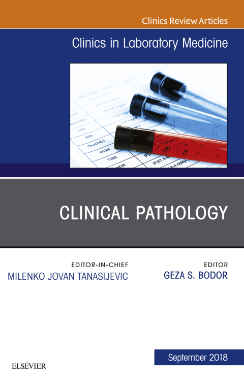 Cover image for book Clinical Pathology, An Issue of the Clinics in Laboratory Medicine